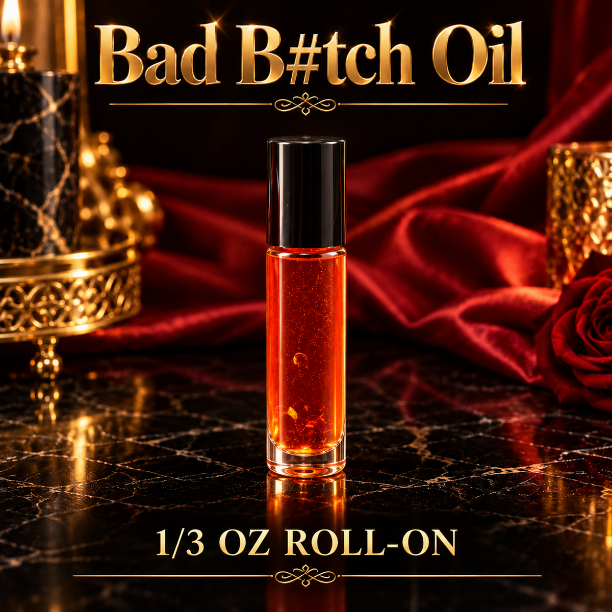Bad Bitch Oil